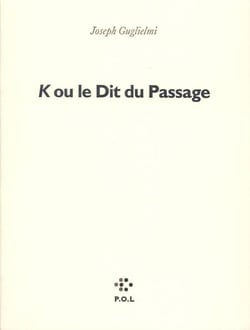 K ou le Dit du Passage