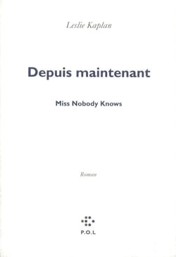 Depuis maintenant - Miss Nobody Knows