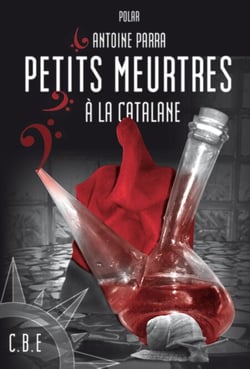 Petits meurtres à la Catalane - Enquête en milieu viticole