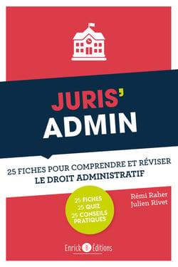Juris'Admin - 25 fiches pour comprendre et réviser le droit administratif