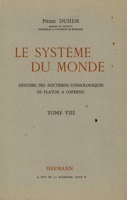 Le système du monde. Tome VIII - Refus de l'aristotélisme 2