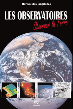 Les observatoires : Observer la Terre