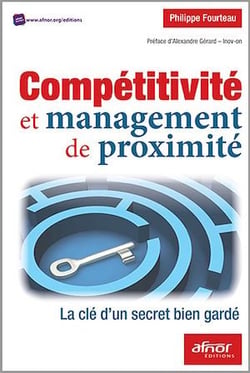 Compétitivité et management de proximité - La clé d’un secret bien gardé