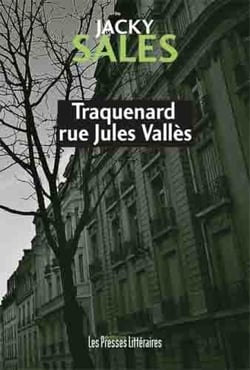 Traquenard rue Jules Vallès