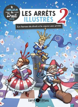 Les arrêts illustrés, Tome 2 - Les barons du droit et la course aux arrêts
