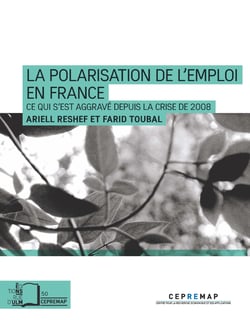 La Polarisation de l'emploi en France - Ce qui s'est aggravé depuis la crise de 2008