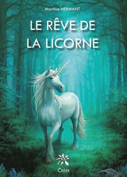 Le rêve de la licorne