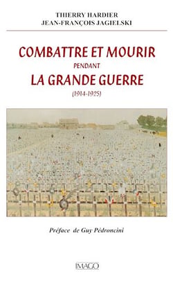 Combattre et mourir pendant la Grande Guerre (1914-1925)