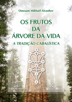 Os frutos da Árvore da Vida - A tradição cabalística