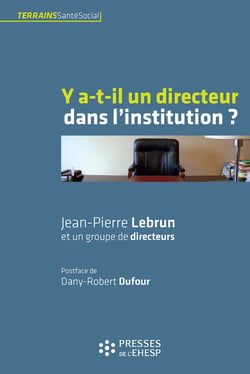 Y a-t-il un directeur dans l'institution ?