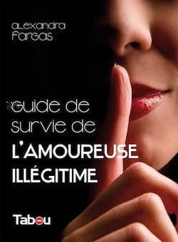 Guide de survie de l'Amoureuse illégitime
