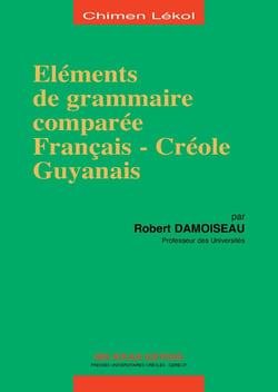 Eléments de grammaire comparée français-Créole guyanais