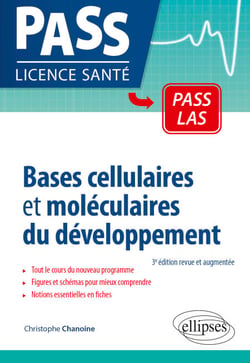 Bases cellulaires et moléculaires du développement - 3e édition revue et augmentée