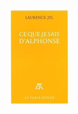 Ce que je sais d'Alphonse