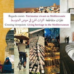Regards croisés - Patrimoine vivant en méditérranée