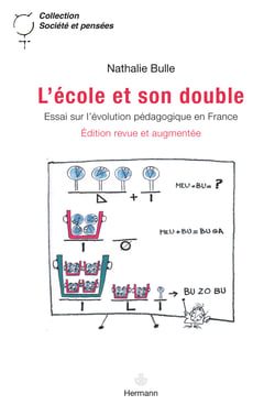 L'école et son double : Essai sur l'évolution pédagogique en France - 2e édition