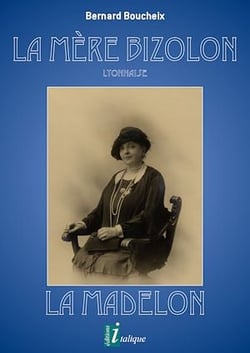 La Mère Bizolon - La Madelon