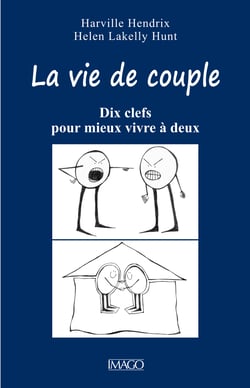 La Vie de couple - Dix clefs pour mieux vivre à deux