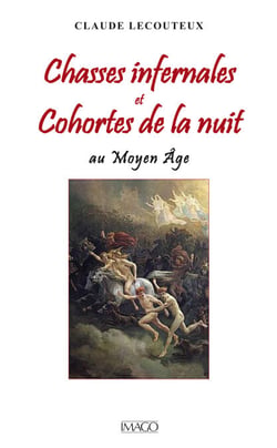 Chasses infernales et Cohortes de la nuit au Moyen Âge
