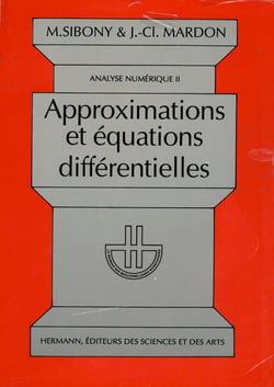 Analyse numérique, Vol. 2 - Approximations et équations différentielles