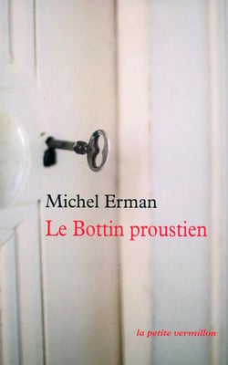 Le Bottin proustien - Qui est qui dans la «Recherche»?