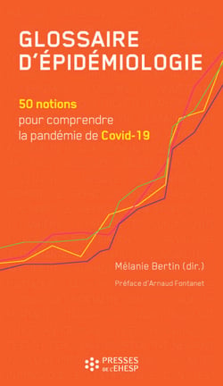 Glossaire d'épidémiologie - 50 notions pour comprendre la pandémie de Covid-19