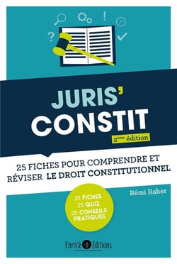 Juris'Constit : 25 fiches pour comprendre et réviser le droit constitutionnel