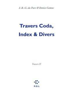 Travers, Coda, Index et divers