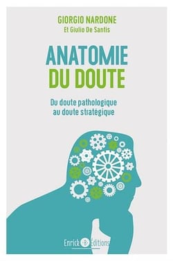 Anatomie du doute - Quand douter fait souffrir