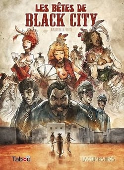 Les Bêtes de Black City : La chute des anges - Volume 1