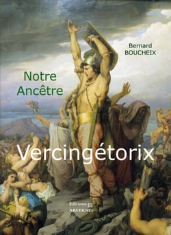 Notre ancêtre Vercingétorix