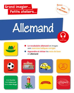 Allemand en images avec exercices ludiques. Apprendre et réviser les mots de base. A1