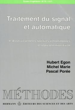 Traitement du signal et automatique, Volume 2 - Asservissements linéaires échantillonnés et étude des systèmes par la représentation d'état