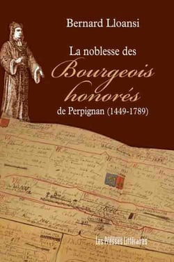 La noblesse des bourgeois honorés de Perpignan (1449-1789)