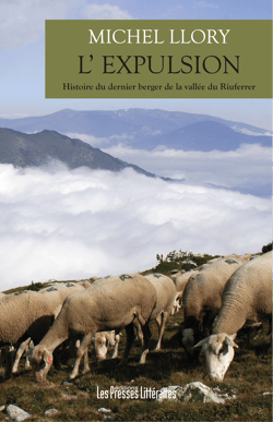 L’ EXPULSION - Histoire du dernier berger de la vallée du Riuferrer