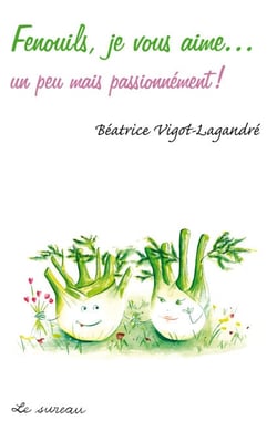Fenouils, je vous aime…