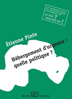 Hébergement d'urgence : quelle politique ?