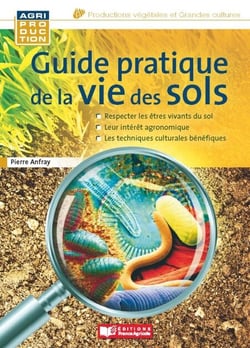 Guide pratique de la vie des sols - Tracteurs : comprendre, choisir, entretenir - 2e edition