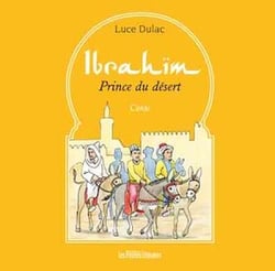 Ibrahïm - Prince du désert