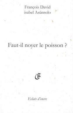Faut-il noyer le poisson ?