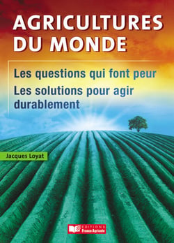 Agricultures du monde - Systèmes intégrés : une 3e voie en grande culture
