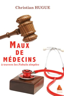 Maux de médecins à travers les fabula simplex