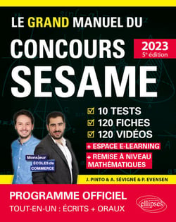 Le Grand Manuel du concours SESAME (écrits + oraux)