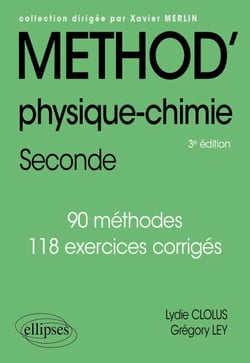 Méthod' Physique-chimie - 2de - 90 méthodes et 118 exercices corrigés