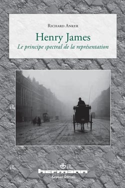 Henry James - Le principe spectral de la représentation