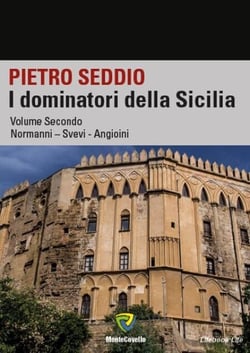 I DOMINATORI DELLA SICILIA - VOL. SECONDO