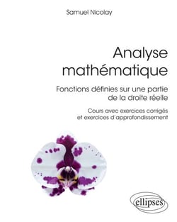 Analyse mathématique - Fonctions définies sur une partie de la droite réelle
