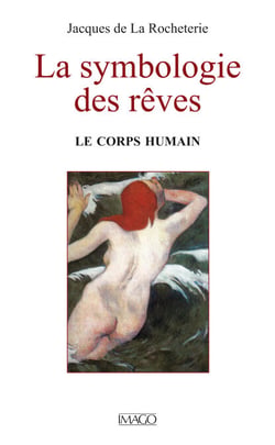 La symbologie des rêves - Le corps humain