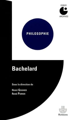 Bachelard - Colloque de Cerisy (1970)