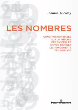 Les nombres - Construction basée sur la théorie des ensembles en vue d'ériger les fondements de l'analyse